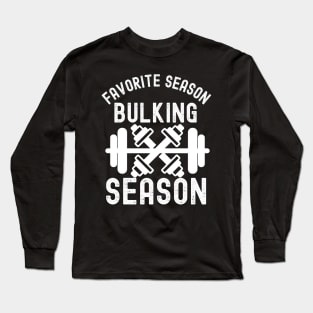 Favorite Season Bulking Season Long Sleeve T-Shirt